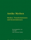 ANCIENT MYTH. MEDIA, TRANSFORMATIONS AND SENSE-CONSTRUCTIONS
