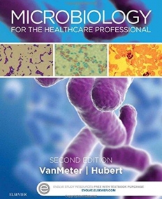 MICROBIOLOGY FOR THE HEALTHCARE PROFESSIONAL, 2ND EDITION