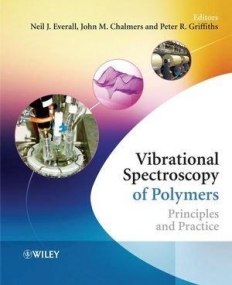 Vibrational Spectroscopy of Polymers:Principles and Practice