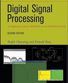 Digital Signal Processing and Applications with the S320C6713 and S320C6416 DSK,2e