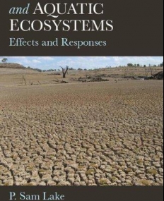 Drought and Aquatic Ecosystems: Effects and Responses