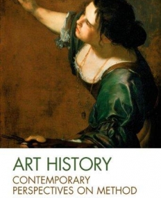 Art History: Contemporary Perspectives on Method