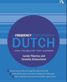 A Frequency Dictionary of Dutch: Core Vocabulary for Learners (Routledge Frequency Dictionaries)