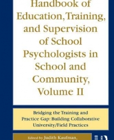HANDBOOK OF EDUCATION, TRAINING, AND SUPERVISION OF SCHOOL PSYCHOLOGISTS IN SCHOOL AND COMMUNITY: V. 2