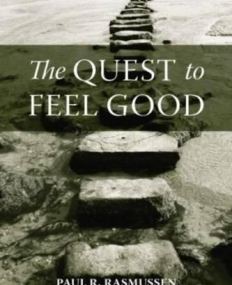 The Quest to Feel Good