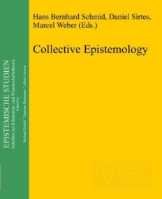 COLLECTIVE EPISTEMOLOGY (EPISTEMISCHE STUDIEN)