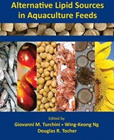 FISH OIL REPLACEMENT AND ALTERNATIVE LIPID SOURCES IN AQUACULTURE FEEDS