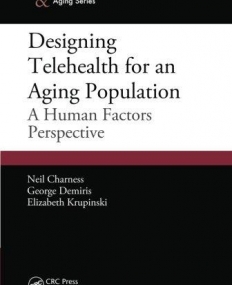 DESIGNING TELEHEALTH FOR AN AGING P