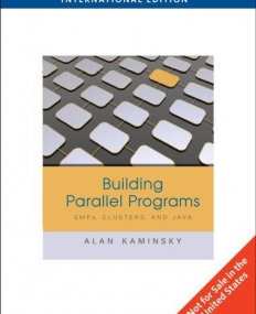 BUILDING PARALLEL PROGRAMS: SMPS, CLUSTERS & JAVA, IE