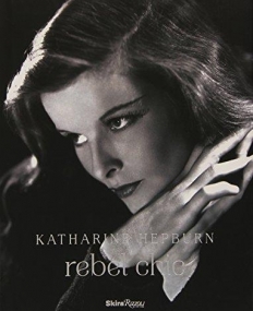Katharine Hepburn: Rebel Chic