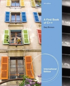 FIRST BOOK OF C++,A, INTERNATIONAL EDITION