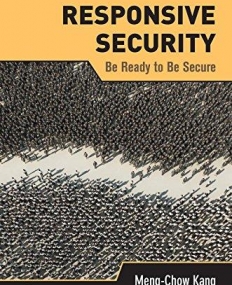 Responsive Security: Be Ready to Be Secure