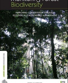 MONITORING FOREST BIODIVERSITY : IMPROVING CONSERVATION
