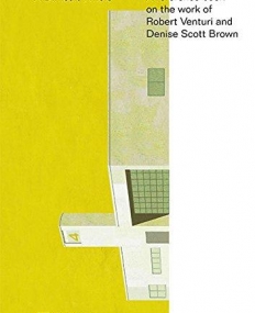 A Difficult Whole: A Reference Book on the Work of Robert Venturi and Denise Scott Brown