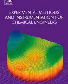 Experimental Methods and Instrumentation for Chemical Engineers