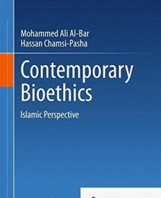 Contemporary Bioethics: Islamic Perspective