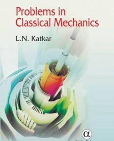Problems in Classical Mechanics