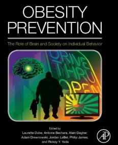 ELS., Obesity Prevention, The Role of Brain and Society on In