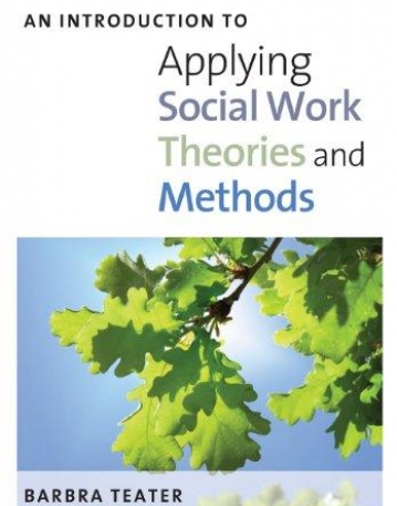 An Introduction To Applying Social Work Theories And Methods