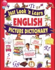 JUST LOOK AND LEARN ENGLISH PICTURE DICTIONARY