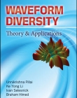 WAVEFORM DIVERSITY:THEORY & APPLICATIONS