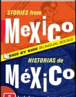 STORIES FROM MEXICO/HISTORIAS DE MEXICO