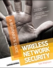 WIRELESS NETWORK SECURITY A BEGINNERS GUIDE