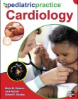 PEDIATRIC PRACTICE CARDIOLOGY