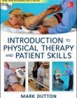 INTRODUCTION TO PHYSICAL THERAPY AND PATIENT SKILLS