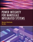 POWER INTEGRITY FOR NANOSCALE INTEGRATED SYSTEMS