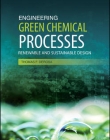ENGINEERING GREEN CHEMICAL PROCESSES