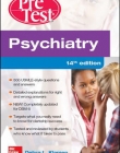 PSYCHIATRY PRETEST SELF-ASSESSMENT AND REVIEW