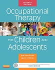 OCCUPATIONAL THERAPY FOR CHILDREN AND ADOLESCENTS, 7TH EDITION