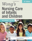 WONG'S NURSING CARE OF INFANTS AND CHILDREN, 10TH EDITION