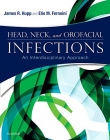 HEAD, NECK, AND OROFACIAL INFECTIONS, A MULTIDISCIPLINARY APPROACH