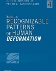 SMITH'S RECOGNIZABLE PATTERNS OF HUMAN DEFORMATION, 4TH EDITION