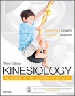 KINESIOLOGY, MOVEMENT IN THE CONTEXT OF ACTIVITY, 3RD EDITION