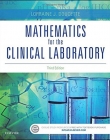MATHEMATICS FOR THE CLINICAL LABORATORY, 3RD EDITION