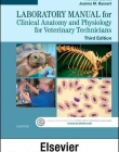 CLINICAL ANATOMY AND PHYSIOLOGY FOR VETERINARY TECHNICIANS - TEXT AND LABORATORY MANUAL PACKAGE, 3RD EDITION