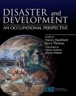 DISASTER AND DEVELOPMENT: AN OCCUPATIONAL PERSPECTIVE