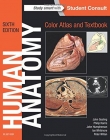 HUMAN ANATOMY, COLOR ATLAS AND TEXTBOOK, WITH STUDENT CONSULT ONLINE ACCESS, 6TH EDITION