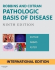 ROBBINS AND COTRAN PATHOLOGIC BASIS OF DISEASE IE, 9TH EDITION