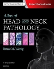 ATLAS OF HEAD AND NECK PATHOLOGY, 3RD EDITION