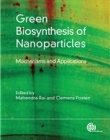 GREEN BIOSYNTHESIS OF NANOPARTICLES