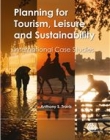 PLANNING FOR TOURISM, LEISURE AND SUSTAINABILITY
