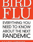Bird Flu: Everything You Need to Know About the Next Pandemic