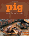Pig: King of the Southern Table