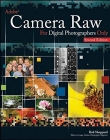 Adobe Camera Raw for Digital Photographers Only,2e