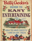 Betty Crocker's Guide to Easy Entertaining, Facsimile Edition