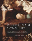 Mirror-Image Asymmetry: An Introduction to the Origin and Consequences of Chirality